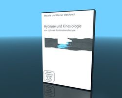 Hypnose und Kinesiologie von Sandrowski,  Werner, Weishaupt,  Melanie, Weishaupt,  Werner