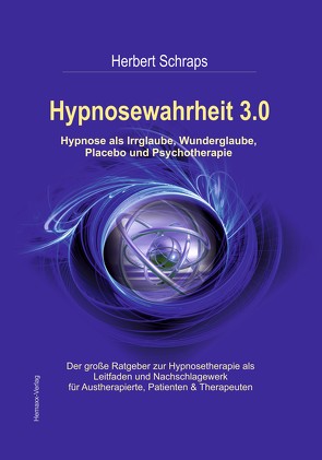 Hypnosewahrheit 3.0 von Schraps,  Herbert