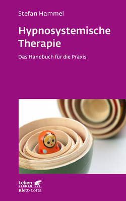 Hypnosystemische Therapie (Leben Lernen, Bd. 331) von Hammel,  Stefan