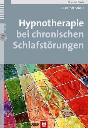 Hypnotherapie bei chronischen Schlafstörungen von Scholz,  O Berndt