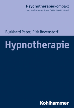Hypnotherapie von Freyberger,  Harald J, Peter,  Burkhard, Revenstorf,  Dirk, Rosner,  Rita, Seidler,  Günter H., Stieglitz,  Rolf-Dieter, Strauß,  Bernhard