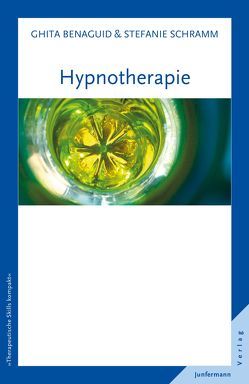 Hypnotherapie von Benaguid,  Ghita, Schramm,  Stefanie