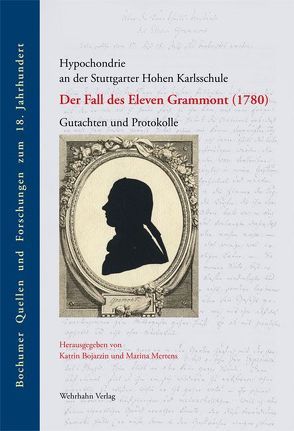 Hypochondrie an der Stuttgarter Hohen Karlsschule von Bojarzin,  Katrin, Mertens,  Marina