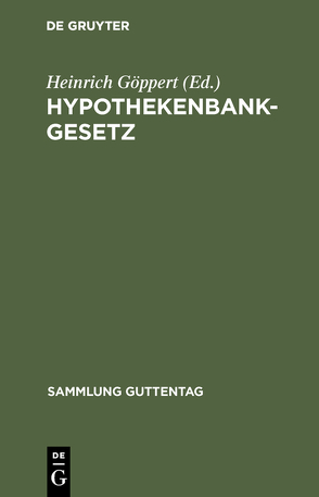 Hypothekenbankgesetz von Göppert,  Heinrich