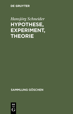 Hypothese, Experiment, Theorie von Schneider,  Hansjörg