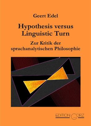 Hypothesis versus Linguistic Turn von Edel,  Geert