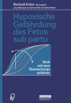Hypoxische Gefährdung des Fetus sub partu von Knitza,  R.