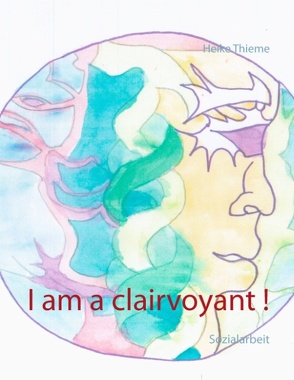 I am a clairvoyant! von Thieme,  Heike