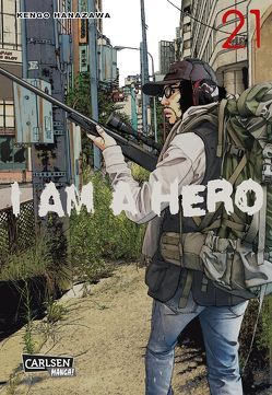 I am a Hero 21 von Gravert-Stutterheim,  Nadja, Hanazawa,  Kengo