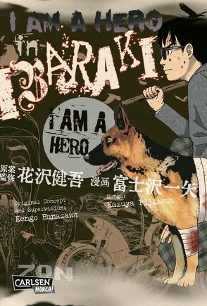 I am a Hero in Ibaraki von Fujisawa,  Kazuya, Hanazawa,  Kengo, Stutterheim,  Nadja