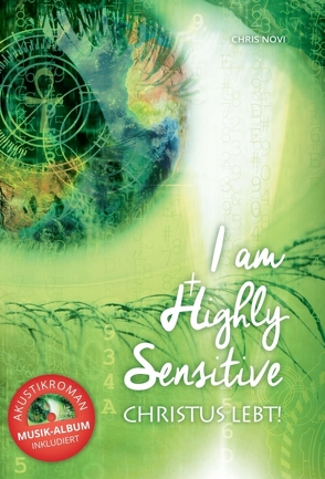 I am Highly Sensitive – Christus lebt! von Assoc.-Prof. Priv.-Doz. Dr. Martin Aigner,  Prim., Bhatia,  Magdalena, Mirkovic,  Alexander, Novi,  Chris