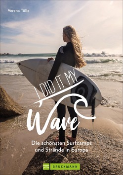 I did it my wave! von Tölle,  Verena