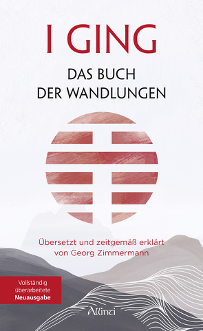 I GING – Das Buch der Wandlungen von Zimmermann,  Georg