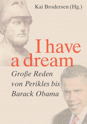 I have a dream. von Brodersen,  Kai