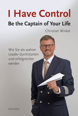 I Have Control von Winkel,  Christian