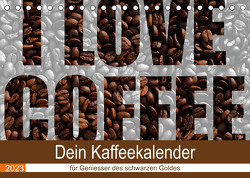 I Love Coffee – Dein Kaffeekalender für Geniesser des schwarzen Goldes (Tischkalender 2023 DIN A5 quer) von Widerstein - SteWi.info,  Stefan