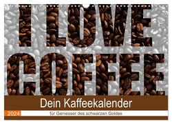 I Love Coffee – Dein Kaffeekalender für Geniesser des schwarzen Goldes (Wandkalender 2024 DIN A3 quer), CALVENDO Monatskalender von Widerstein - SteWi.info,  Stefan