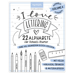 I love Lettering – 22 Alphabete für Schnell-Starter: Volume 4 von Landschützer,  Cornelia