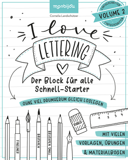 I Love Lettering – Der Block für alle Schnell-Starter Volume 2 von Landschützer,  Cornelia