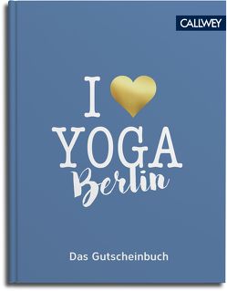 I love Yoga von Carrasco,  Birgit Feliz, Leuschner,  Simone