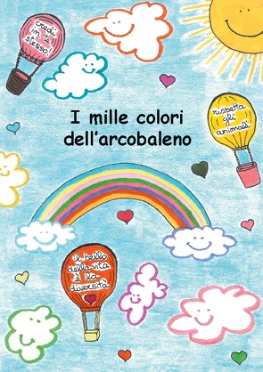 I mille colori dell’arcobaleno von Tricomi,  Rossella