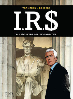 I.R.$./I.R.S. / I.R.S. von Desberg,  Stephen, Vrancken,  Bernard