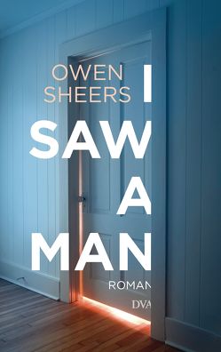 I Saw a Man von Mohr,  Thomas, Sheers,  Owen