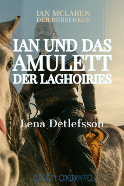 Ian und das Amulett der Laghoiries von Detlefsson,  Lena