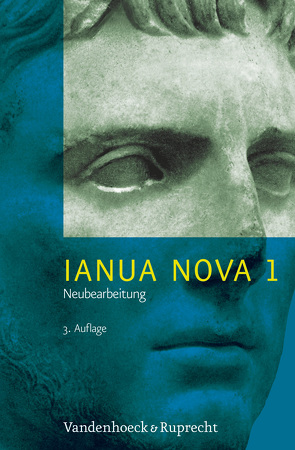 Ianua Nova Neubearbeitung – Teil 1 mit Vokabelheft von Baumgarten,  Hans, Schlüter,  Helmut, Steinicke,  Kurt