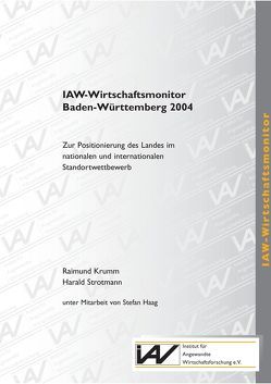 IAW-Wirtschaftsmonitor Baden-Württemberg 2004 von Krumm,  Raimund, Strotmann,  Harald