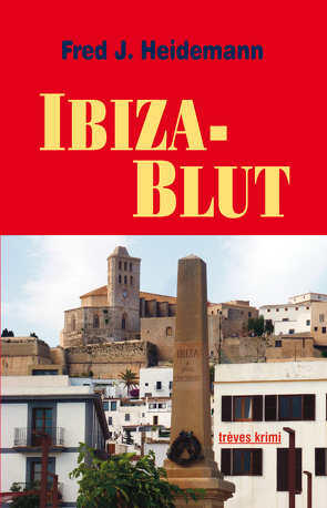Ibiza-Blut von Heidemann,  Fred J.