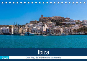 Ibiza Dalt Vila, Sa Penya und La Marina (Tischkalender 2023 DIN A5 quer) von Wolff,  Alexander