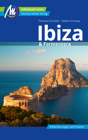 Ibiza & Formentera Reiseführer Michael Müller Verlag von Schroeder,  Thomas, Zsolnay,  Robert