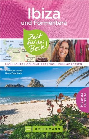 Ibiza mit Formentera – Zeit für das Beste von Lendt,  Christine, Zaglitsch,  Hans