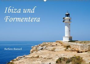 Ibiza und Formentera (Wandkalender 2019 DIN A2 quer) von Boensch,  Barbara