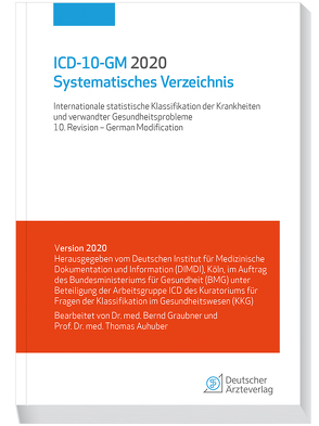 ICD-10-GM 2020 Systematisches Verzeichnis von Auhuber,  Thomas, Graubner,  Bernd