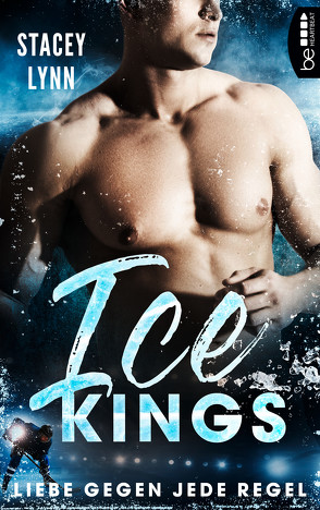 Ice Kings – Liebe gegen jede Regel von Arens,  Susanna, Lynn,  Stacey