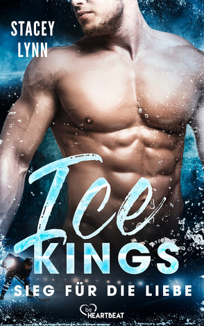 Ice Kings – Sieg für die Liebe von Lynn,  Stacey, Nirschl,  Anita