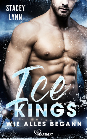 Ice Kings – Wie alles begann von Lynn,  Stacey, Nirschl,  Anita