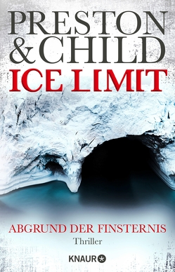 Ice Limit von Benthack,  Michael, Child,  Lincoln, Preston,  Douglas