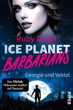 Ice Planet Barbarians – Georgie und Vektal von Dixon,  Ruby, Link,  Michaela