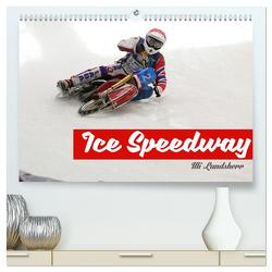 Ice Speedway (hochwertiger Premium Wandkalender 2024 DIN A2 quer), Kunstdruck in Hochglanz von Landsherr,  Uli