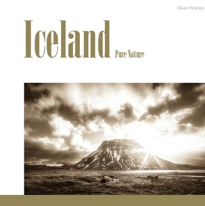 Iceland: Pure Nature von Pinkoss,  Oliver