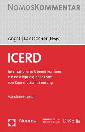 ICERD – Internationales Übereinkommen zur Beseitigung jeder Form von Rassendiskriminierung von Angst,  Doris, Lantschner,  Emma