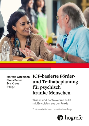 ICF-basierte Förder- und Teilhabeplanung für psychisch kranke Menschen von Keller,  Klaus, Kraus,  Eva, Witzmann,  Markus