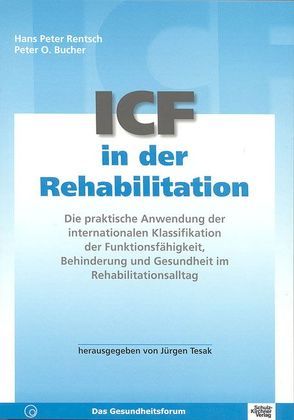 ICF in der Rehabilitation von Bucher,  Peter O, Rentsch,  Hans P