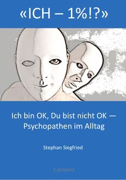 ‚ICH – 1%!?‘ von Siegfried,  Stephan