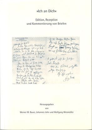 „Ich an Dich“ von Bauer,  Werner M, John,  Johannes, Wiesmüller,  Wolfgang