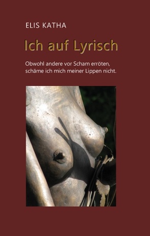 Ich auf Lyrisch von Katha,  Elis