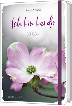 Ich bin bei dir 2024 (Meine Zeit Edition) – Taschenkalender von Young,  Sarah